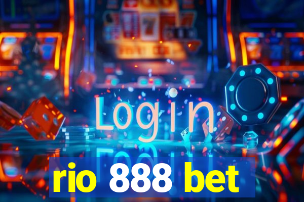 rio 888 bet